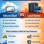 Tally on Cloud vs. Local Server comparison for businesses
